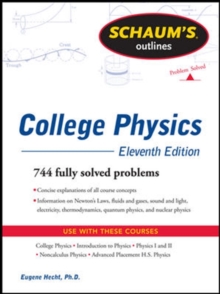 Schaum's Outline of College Physics