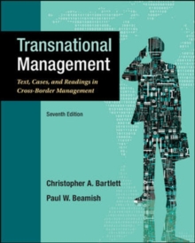 Transnational Management: Text, Cases & Readings in Cross-Border Management