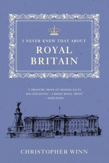 I Never Knew That About Royal Britain