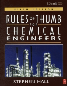 Rules of Thumb for Chemical Engineers