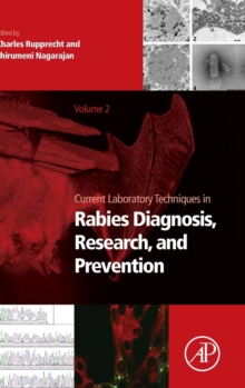 Current Laboratory Techniques in Rabies Diagnosis, Research and Prevention