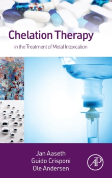 Chelation Therapy in the Treatment of Metal Intoxication