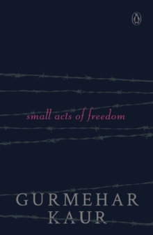 Small Acts Of Freedom