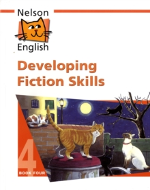 Nelson English - Book 4 Developing Fiction Skills