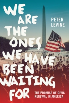 We are the Ones We Have Been Waiting for