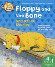 Oxford Reading Tree Read With Biff, Chip, and Kipper: Floppy and the Bone and Other Stories (Level 3)