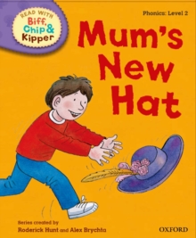 Oxford Reading Tree Read with Biff, Chip and Kipper: First Stories: Level 2: Mum's New Hat