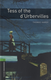 Oxford Bookworms Library: Level 6:: Tess of the d'Urbervilles