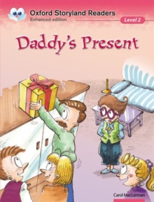 Oxford Storyland Readers: Level 2: Daddy's Present