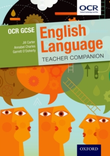 OCR GCSE English Language: Teacher Companion