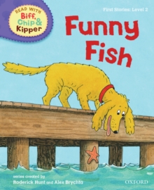 Oxford Reading Tree Read With Biff, Chip, and Kipper: First Stories: Level 2: Funny Fish