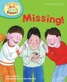 Oxford Reading Tree Read With Biff, Chip, and Kipper: First Stories: Level 4: Missing!