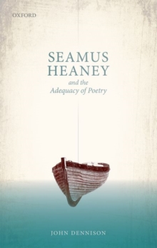 Seamus Heaney and the Adequacy of Poetry