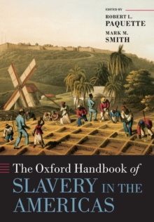 Oxford Handbook of Slavery in the Americas