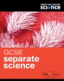 Twenty First Century Science: GCSE Separate Science Student Book