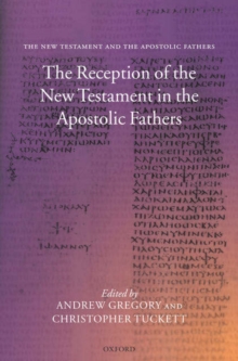 Reception of the New Testament in the Apostolic Fathers