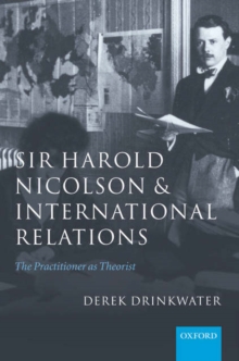 Sir Harold Nicolson and International Relations