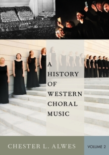History of Western Choral Music, Volume 2