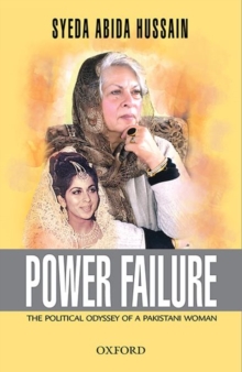 Power Failure: The Political Odyssey of a Pakistani Woman