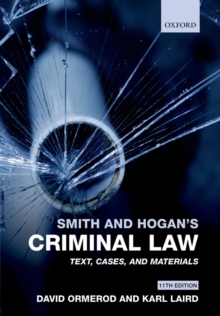 Smith and Hogan's Text, Cases, and Materials on Criminal Law