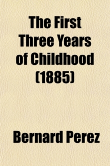 First Three Years of Childhood