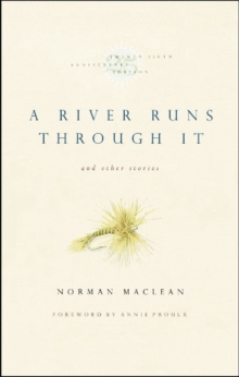 River Runs Through it and Other Stories