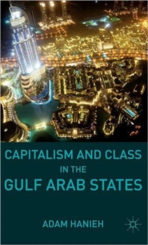 Capitalism and Class in the Gulf Arab States