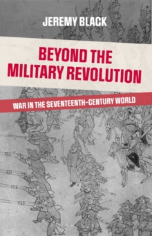 Beyond the Military Revolution