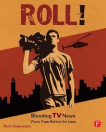 Roll! Shooting TV News
