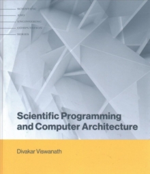 Scientific Programming and Computer Architecture