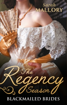 Regency Season: Blackmailed Brides