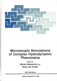 Microscopic Simulations of Complex Hydrodynamic Phenomena