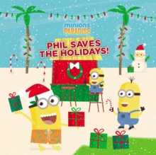 Minions Paradise: Phil Saves the Holidays!