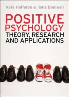 Positive Psychology: Theory, Research and Applications