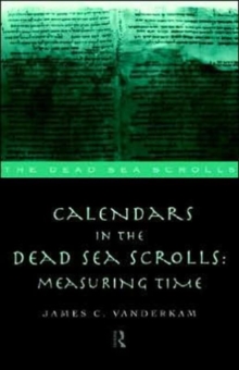 Calendars in the Dead Sea Scrolls
