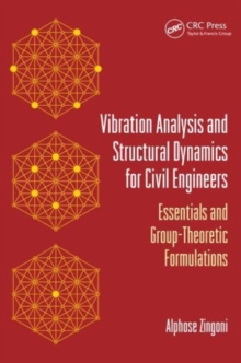 Vibration Analysis and Structural Dynamics for Civil Engineers