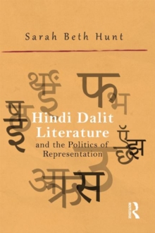 Hindi Dalit Literature and the Politics of Representation