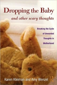 Dropping the Baby and Other Scary Thoughts