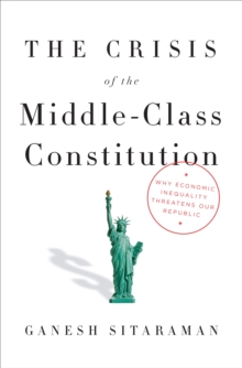 Crisis Of The Middle-Class Constitution
