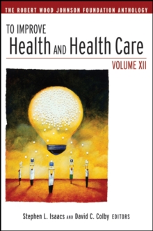To Improve Health and Health Care