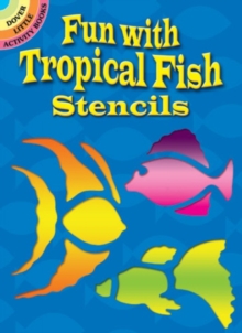 Fun with Tropical Fish Stencils