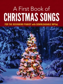 First Book of Christmas Songs for the Beginning Pianist