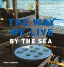 Way We Live: By The Sea