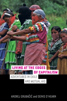 Living at the Edges of Capitalism
