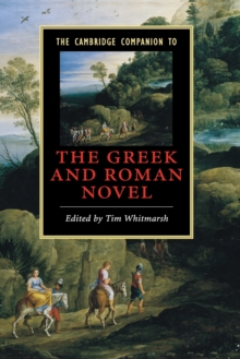 Cambridge Companion to the Greek and Roman Novel