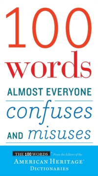 100 Words Almost Everyone Confuses and Misuses
