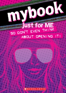 MyBook: Just for Me (so Don't Even Think About Opening It!)