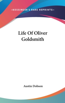 LIFE OF OLIVER GOLDSMITH
