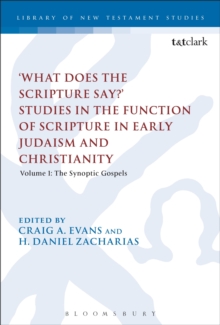 What Does the Scripture Say? Studies in the Function of Scripture in Early Judaism and Christianit