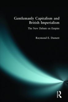 Gentlemanly Capitalism and British Imperialism